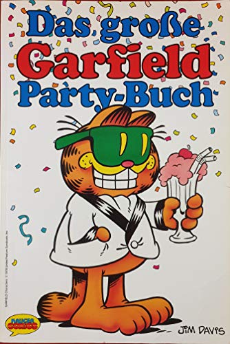 Beispielbild fr Das groe Garfield Party- Buch zum Verkauf von Versandantiquariat Felix Mcke