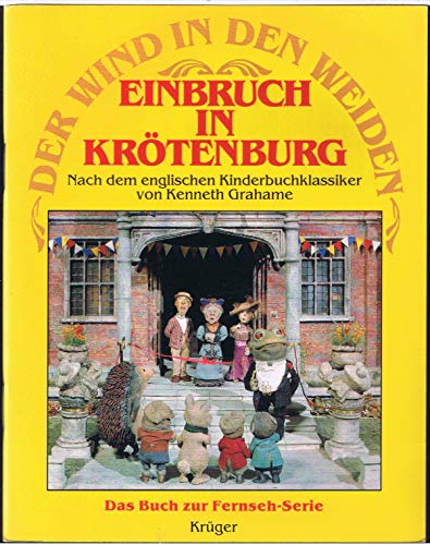 Stock image for Einbruch in Krtenburg Der Wind in den Weiden 6 for sale by Storisende Versandbuchhandlung