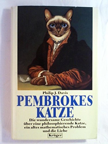 Stock image for Pembrokes Katze Die wundersame Geschichte ber eine philosophierende Katze, ein altes mathematisches Problem und die Liebe for sale by antiquariat rotschildt, Per Jendryschik