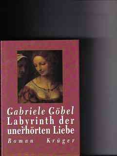 Imagen de archivo de Labyrinth der unerhrten Liebe. Roman a la venta por Versandantiquariat Felix Mcke