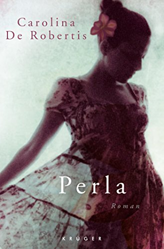 Stock image for Perla. Roman. Aus dem Amerikanischen von Cornelia Holfelder-von der Tann for sale by Hylaila - Online-Antiquariat