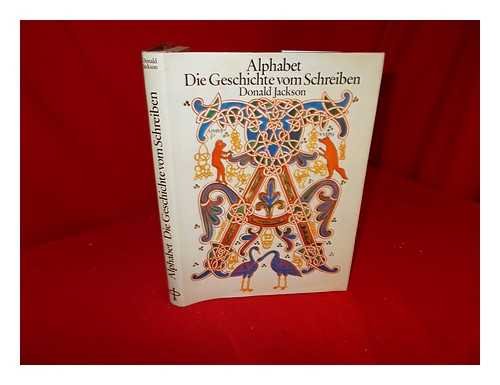 Alphabet. Die Geschichte vom Schreiben. Aus dem Englischen von Hanswilhelm Haefs.