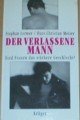 Stock image for Der verlassene Mann. Sind Frauen das strkere Geschlecht? for sale by Versandantiquariat Felix Mcke