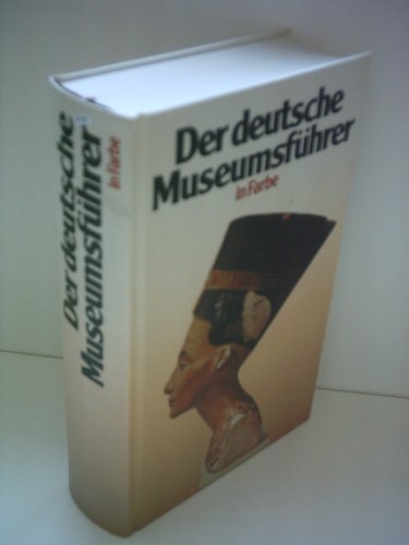 Der deutsche Museumsführer in Farbe. Museen und Sammlungen in der Bundesrepublik Deutschland und West-Berlin. Hardcover - Klemens Mörmann (Hg.)