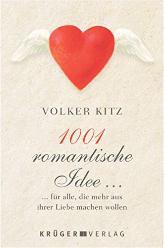 9783810512710: 1001 romantische Idee. Fr alle, die mehr aus ihrer Liebe machen wollen.