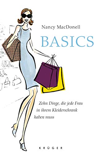 Beispielbild fr Basics: Zehn Dinge, die jede Frau in ihrem Kleiderschrank haben muss zum Verkauf von Gabis Bcherlager