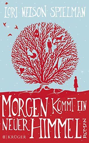 Stock image for Morgen kommt ein neuer Himmel: Roman [Perfect Paperback] Nelson Spielman, Lori and Fischer, Andrea for sale by tomsshop.eu