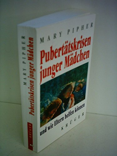 Beispielbild fr Puberttskrisen junger Mdchen und wie Eltern helfen knnen zum Verkauf von HJP VERSANDBUCHHANDLUNG