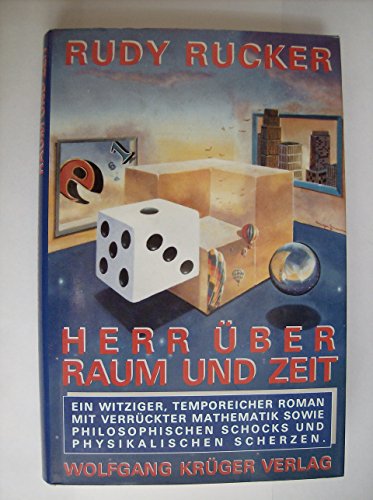 Beispielbild fr Herr ber Raum und Zeit. Ein witziger, temporeicher Roman mit verrckter Mathematik sowie philosophischen Schocks und physikalischen Scherzen zum Verkauf von medimops