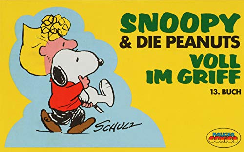 Beispielbild fr Snoopy & die Peanuts, Bd.13, Voll im Griff zum Verkauf von medimops