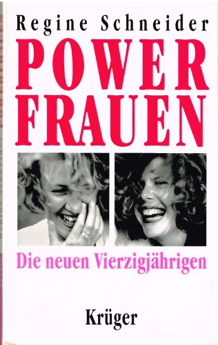 Beispielbild fr Powerfrauen : Die neuen Vierzigjhrigen zum Verkauf von Harle-Buch, Kallbach