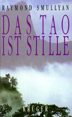 Stock image for Das Tao ist Stille for sale by medimops