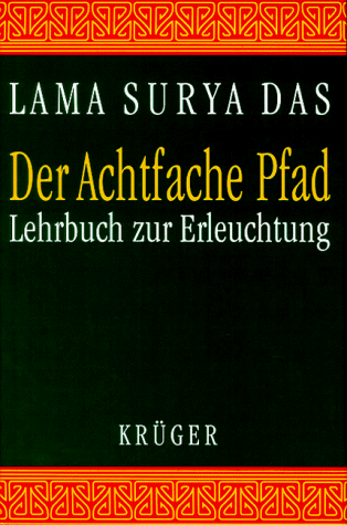 Beispielbild fr Der achtfache Pfad. Lehrbuch zur Erleuchtung. zum Verkauf von Antiquariat Matthias Wagner