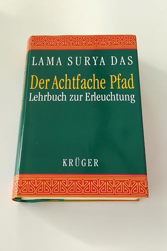 Der Achtfache Pfad. Lehrbuch zur Erleuchtung. (9783810519078) by Surya Das