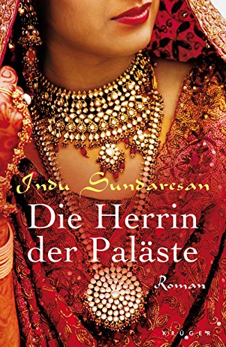 Die Herrin der Paläste: Roman - Sundaresan, Indu