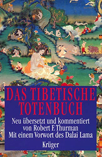 9783810520098: Das Tibetische Totenbuch oder Das Groe Buch der Natrlichen Befreiung durch Verstehen im Zwischenzustand