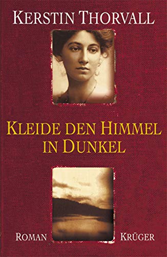 Beispielbild fr Kleide den Himmel in Dunkel. Roman. zum Verkauf von Steamhead Records & Books