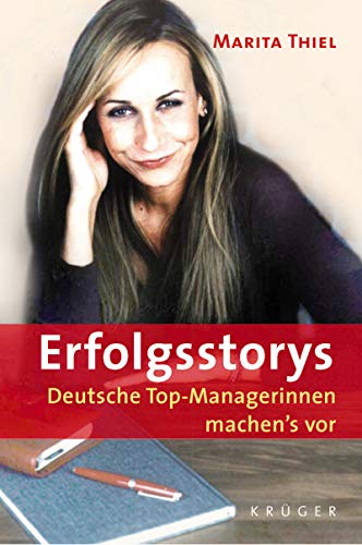 9783810520432: Erfolgs- Storys. Deutsche Topmanagerinnen machen's vor.