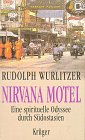 9783810523310: Nirvana Motel. Eine spirituelle Odyssee durch Sdostasien