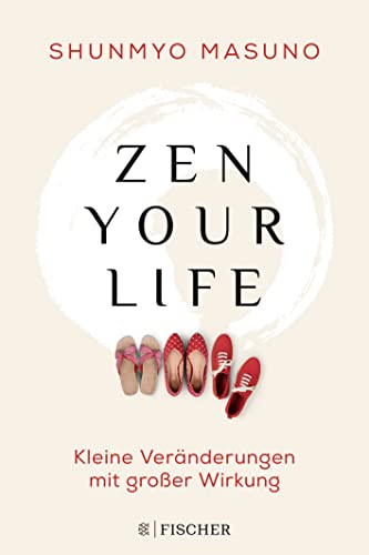 Imagen de archivo de Zen your life: Kleine Vernderungen mit groer Wirkung a la venta por medimops