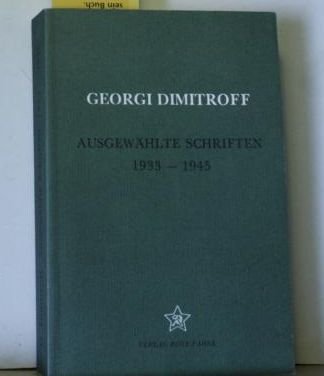Ausgewa?hlte Schriften, 1933-1945 (German Edition) - Dimitrov, Georgi,es: georgi dimitroff