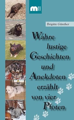 Beispielbild fr Wahre lustige Geschichten und Anekdoten erzhlt von vier Pfoten zum Verkauf von medimops