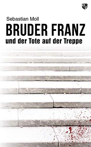 Stock image for Bruder Franz und der Tote auf der Treppe for sale by medimops