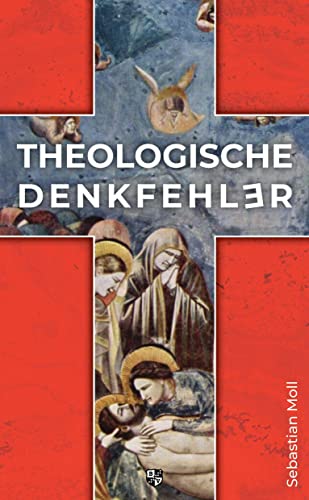 Stock image for Moll, S: Theologische Denkfehler for sale by Blackwell's