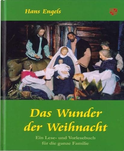 Imagen de archivo de Das Wunder der Weihnacht: Ein Lese- und Vorlesebuch fr die ganze Familie a la venta por medimops