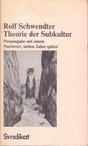 Theorie der Subkultur: Neuausgabe mit einem Nachwort, sieben Jahre späte.