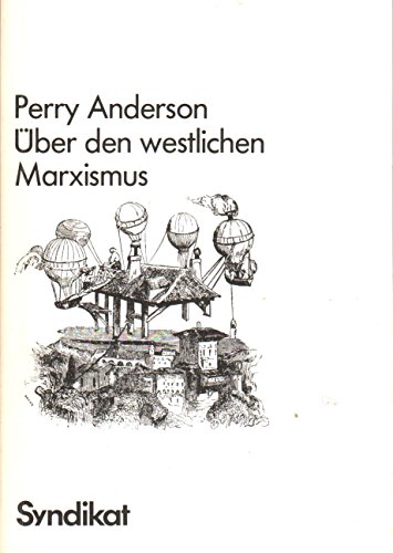 Über den westlichen Marxismus von Perry Anderson (Autor) - Perry Anderson (Autor)