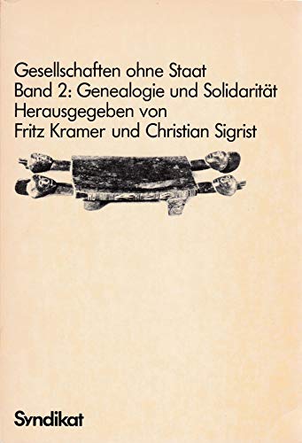 Beispielbild fr Gesellschaften ohne Staat. Bd. 2: Genealogie und Solidaritt, zum Verkauf von modernes antiquariat f. wiss. literatur