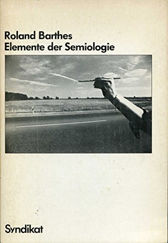 Elemente der Semiologie - Roland Barthes