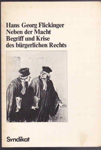 9783810801685: Neben der Macht: Begriff und Krise des bürgerlichen Rechts (German Edition)