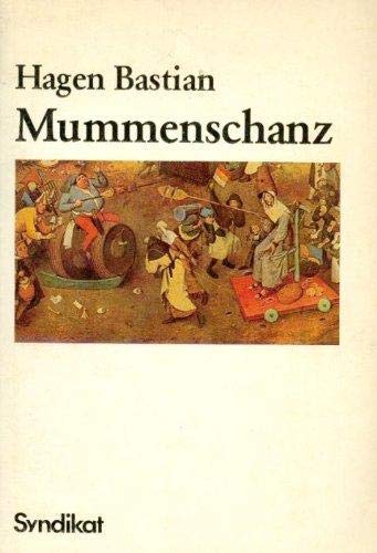 9783810802132: Mummenschanz: Sinneslust und Gefühlsbeherrschung im Fastnachtspiel des 15. Jahrhunderts (German Edition)