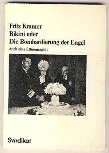 Beispielbild fr Bikini oder Die Bombardierung der Engel. Auch eine Ethnographie zum Verkauf von medimops