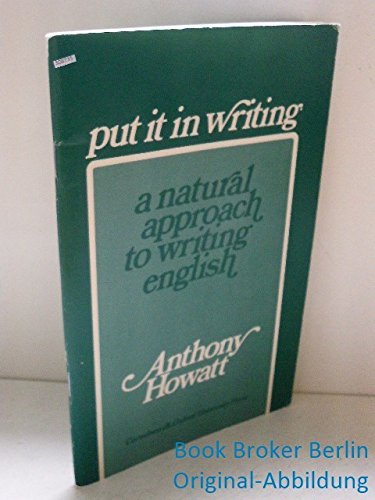 9783810902481: Put it in writing. A Natural Approach to writing English. Fr die 10. Klasse aller Schularten