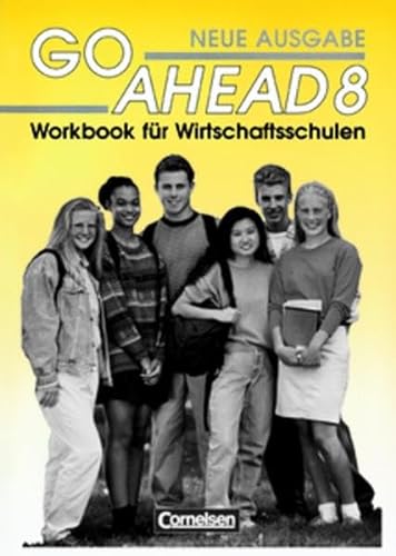 Go Ahead, Neue Ausgabe (vierstufig), Workbook fÃ¼r Wirtschaftsschulen (9783810922236) by Heidemeier, Renate; Zahn, Elke; Heinold, Renate