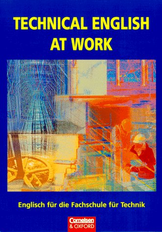 Technical English at Work, SchÃ¼lerbuch (9783810923806) by Clarke, David