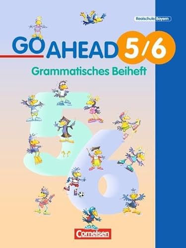 Stock image for Go Ahead - Ausgabe fr die sechsstufige Realschule in Bayern: Go Ahead, Neue Ausgabe (sechsstufig), Grammatisches Beiheft: Ausgabe fr sechsstufige Realschulen in Bayern for sale by medimops