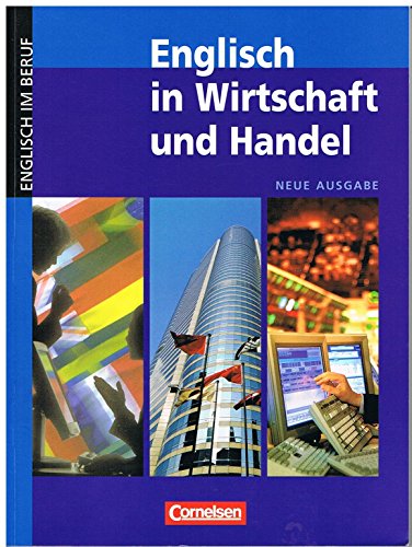 Imagen de archivo de Englisch in Wirtschaft und Handel - Aktuelle Ausgabe: B2-C1 - Kursbuch a la venta por medimops