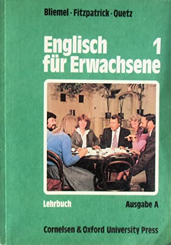 Beispielbild fr Englisch fr Erwachsene. 2. Aufl. Ausg. A - Lehrbuch Bd 1. zum Verkauf von Antiquariat + Buchhandlung Bcher-Quell