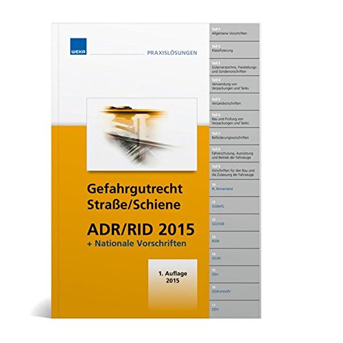 Beispielbild fr Gefahrgutrecht Strae/Schiene ADR/RID 2015 inkl. nationaler Vorschriften 2015: Gefahrgutrecht Strae Schiene zum Verkauf von Buchpark