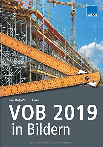 Imagen de archivo de VOB 2019 in Bildern: Sicher abrechnen nach VOB 2019 - mit mehr als 400 Abbildungen! a la venta por medimops