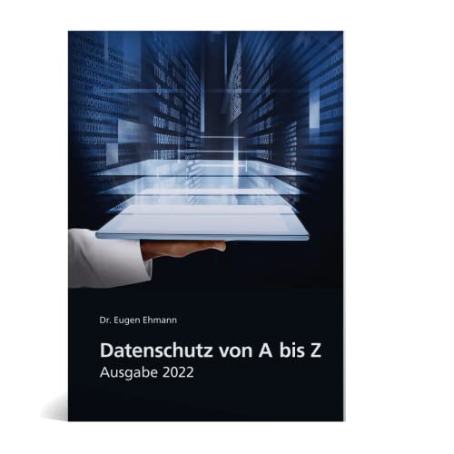 9783811104518: Datenschutz von A-Z - Ausgabe 2022: Das praktische Datenschutz Lexikon im handlichen Taschenformat