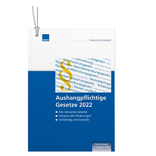 Stock image for Aushangpflichtige Gesetze 2022. Aktuelle Auflage Rechtsstand August 2022: Aktualisierte Auflage mit Rechtsstand 1. August 2022 for sale by medimops