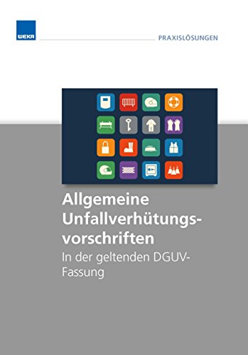 Stock image for Allgemeine Unfallverhtungsvorschriften zum Aushngen: in der geltenden DGUV-Fassung for sale by medimops