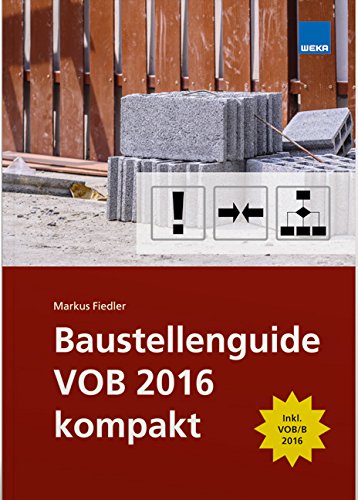 Beispielbild fr Baustellenguide VOB 2016 kompakt. Neu! zum Verkauf von Buchpark