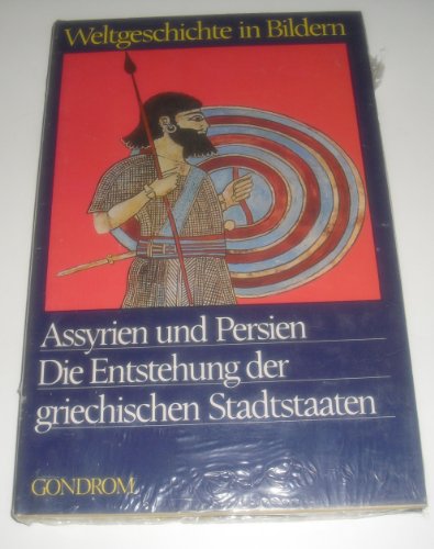 Beispielbild fr Weltgeschichte in Bildern Band 2: Assyrien und Persien, Die Entstehung der griechischen Stadtstaaten zum Verkauf von Versandantiquariat Kerzemichel