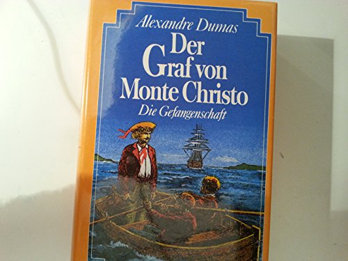 9783811201262: Der Graf von Monte Christo: Die Gefangenschaft